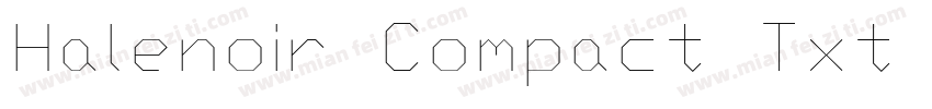 Halenoir Compact Txt W05 BlkObl字体转换
